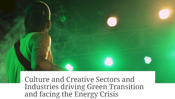Voices Of Culture: call aberta para abordar o tópico “Culture and Creative Sectors and Industries driving Green Transition and facing the Energy Crisis”