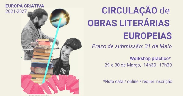 Circulação de Obras Literárias Europeias: candidaturas até 31 de Maio