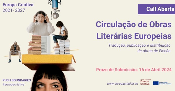 Call Circulação de Obras Literárias Europeias aberta até 16 de Abril de 2024
